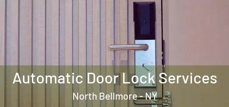 Automatic Door Lock Services North Bellmore - NY