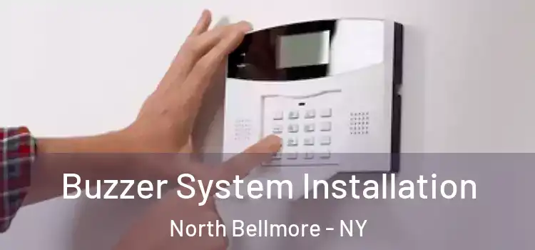 Buzzer System Installation North Bellmore - NY