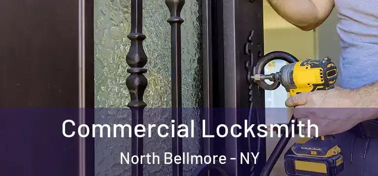 Commercial Locksmith North Bellmore - NY