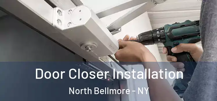 Door Closer Installation North Bellmore - NY