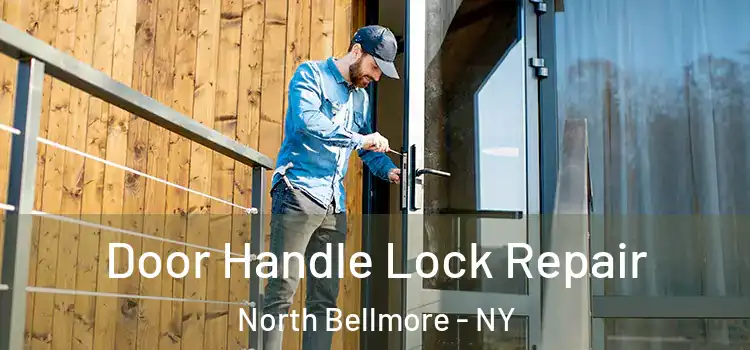  Door Handle Lock Repair North Bellmore - NY
