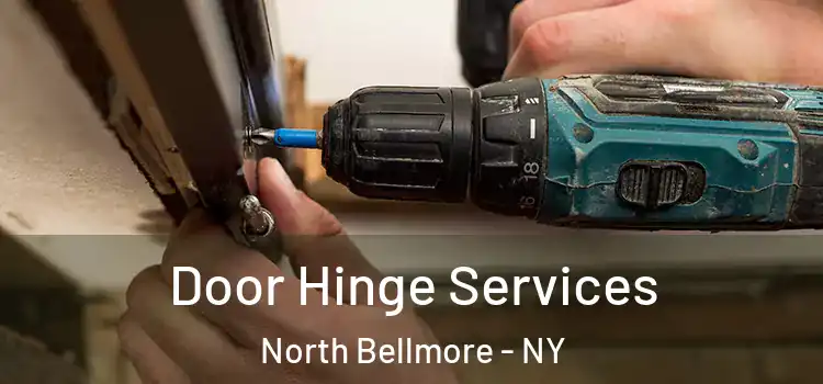 Door Hinge Services North Bellmore - NY