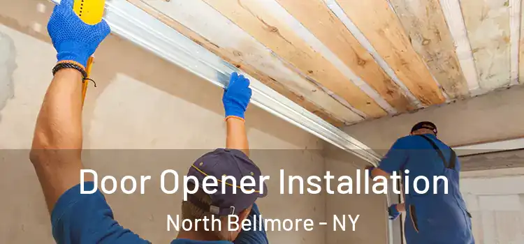 Door Opener Installation North Bellmore - NY