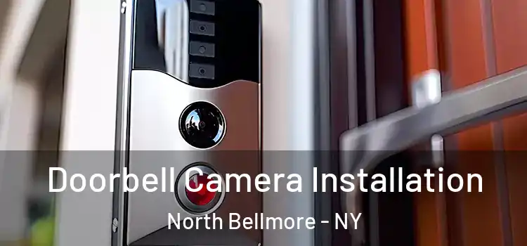  Doorbell Camera Installation North Bellmore - NY
