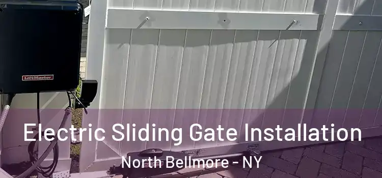 Electric Sliding Gate Installation North Bellmore - NY