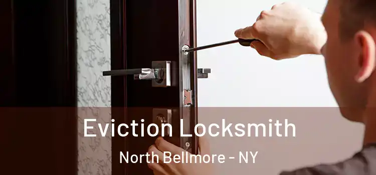 Eviction Locksmith North Bellmore - NY