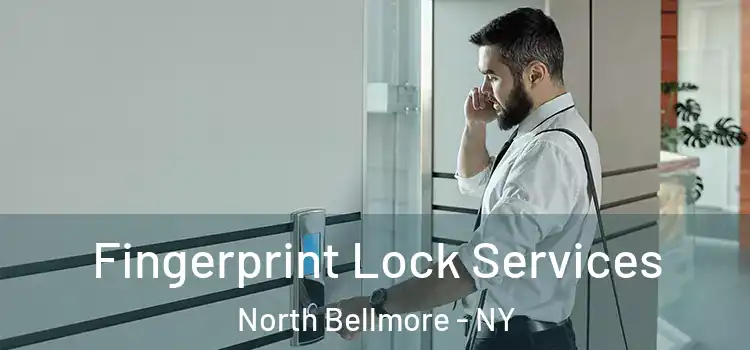 Fingerprint Lock Services North Bellmore - NY