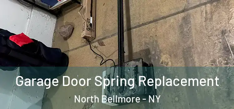  Garage Door Spring Replacement North Bellmore - NY