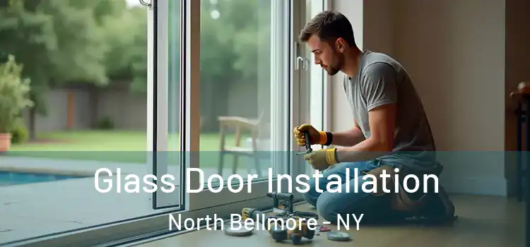Glass Door Installation North Bellmore - NY