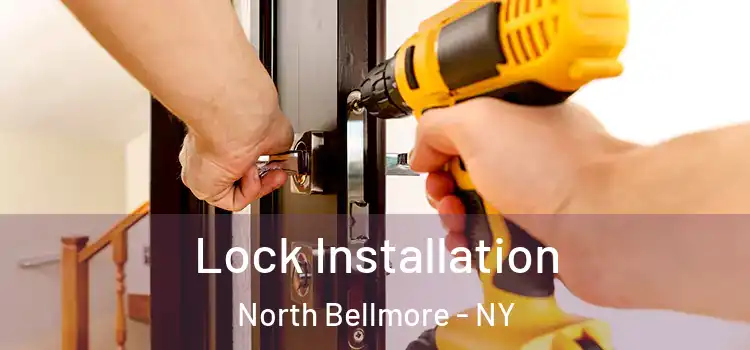 Lock Installation North Bellmore - NY