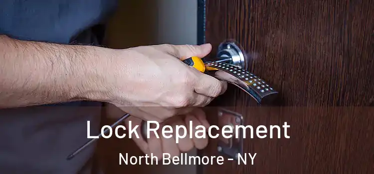 Lock Replacement North Bellmore - NY