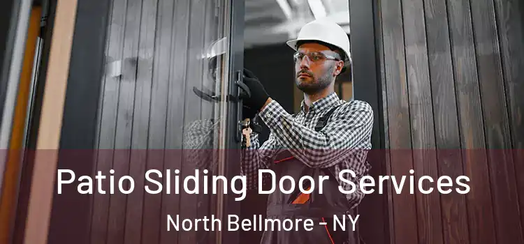  Patio Sliding Door Services North Bellmore - NY