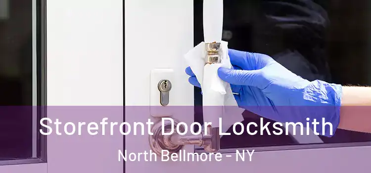 Storefront Door Locksmith North Bellmore - NY